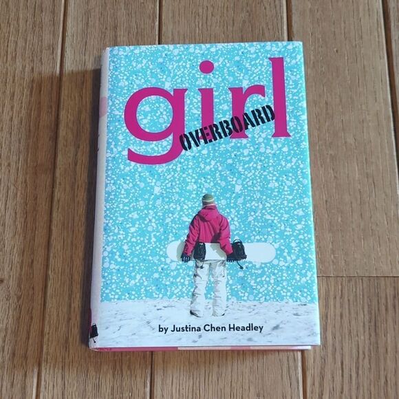 Girl Overboard, hardcover book written by Justina Chen Headley - Picture 1 of 2